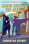 Going Through the Change by Samantha  Bryant