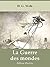 La Guerre des mondes de HG Wells - Les 2 livres (Edition de luxe de 1906, illustrée de 130 gravures)
