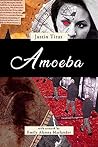Amoeba (Senses and Bones #5)