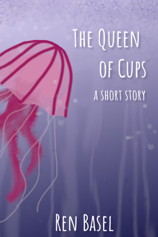 The Queen of Cups (Kindle Edition)