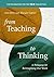 From Teaching to Thinking: ...