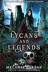 Lycans and Legends