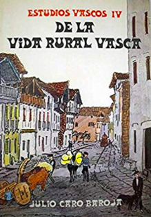 De La Vida Rural Vasca - Vera De Bidasoa (Estudios Vascos IV)