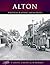 Francis Frith's Alton : The...