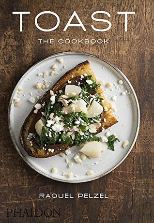 Toast: The Cookbook (Hardcover)