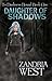 Daughter of Shadows (To Dar...