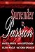 Surrender to Passion
