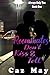 Roommates Don't Kiss & Tell by Caz May