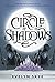 Circle of Shadows (Circle of Shadows, #1)