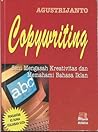 Copywriting: Seni Mengasah Kreativitas dan Memahami Bahasa Iklan