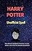HARRY POTTER Unofficial Spell by Jack Ton
