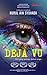 Deja Vu