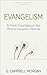 Evangelism: A Firm Foundati...
