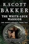 Book cover for The White-Luck Warrior (Aspect-Emperor, #2)