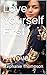 Love Yourself First: A Novel