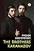 The Brothers Karamazov by Fyodor Dostoyevsky
