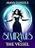 Semiramis The Vessel by Maya Daniels