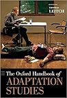 The Oxford Handbook of Adaptation Studies by Thomas M. Leitch