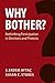 Why Bother?: Rethinking Par...