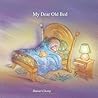 My Dear Old Bed