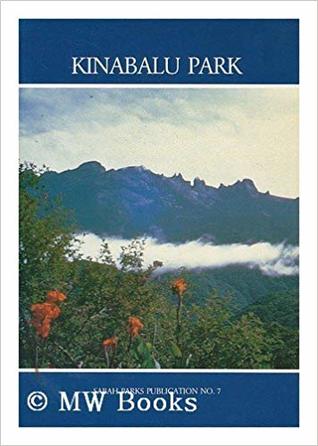 Kinabalu Park - Sabah Parks Publication No. 7