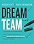 Dream Team: A Practical Pla...