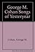 George M. Cohan Songs of Ye...