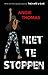Niet te stoppen