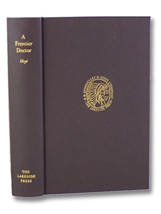 A Frontier Doctor. Edited by Doyce B Nunis, Jr.