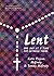 Lent: One Day at a Time for Catholic Teens
