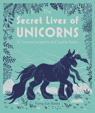 The Secret Lives of Unicorns (Hardcover)