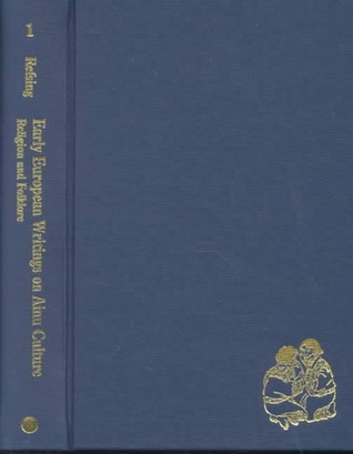 Early European Writings on Ainu Culture : Travelogues and Descriptions Volume 5 (Hardcover)