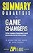 Summary & Analysis of Game Changers: What Leaders, Innovators, and Mavericks Do to Win at Life | A Guide to the Book by Dave Asprey
