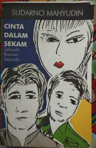 Cinta dalam Sekam: Sebuah Roman Sejarah