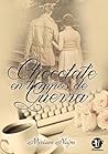 CHOCOLATE EN TIEMPOS DE GUERRA by MIRIAM NAJM