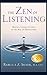 The Zen of Listening