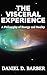 The Visceral Experience: A ...