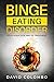 Binge Eating Disorder: Food...