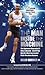 The Man Inside the Machine: The Approved Biography of Steve Edwards, One of the World's Most Successfull Multi-Marathon Runners