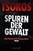 Spuren der Gewalt