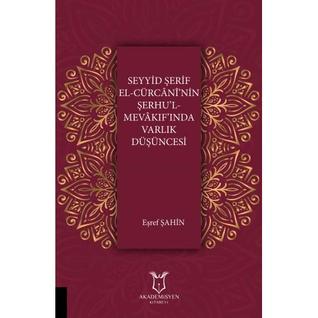 Seyyid Şerif El-Cürcânî’nin Şerhu’l-Mevâkıf’ında Varlık Düşüncesi