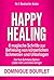 Happy Healing by Dominique Bourlet