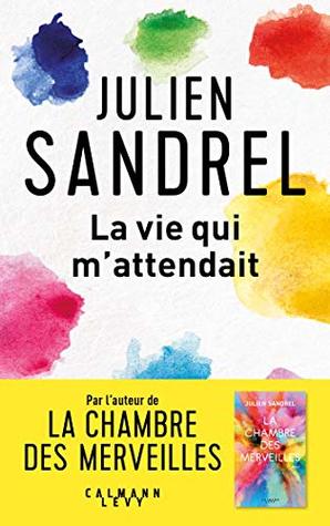 La vie qui m'attendait (Kindle Edition)