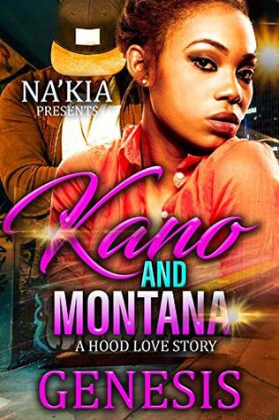 Kano & Montana: A Hood Love Story (Kindle Edition)
