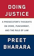 Doing Justice: A Prosecutor's Thoughts on Crime, Punishment, and the Rule of Law