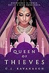 Queen of Thieves by C.J. Kavanaugh
