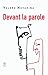 Devant la parole (POESIES THEATRE) (French Edition)