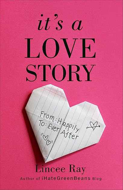 It's a Love Story: From Happily to Ever After