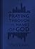 Praying Through the Names of God (Milano Softone) (The Names of God Series)