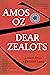 Dear Zealots: Letters from ...